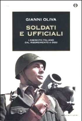 9788804599494-Soldati e ufficiali. L'esercito italiano dal Risorgimentoi a oggi.